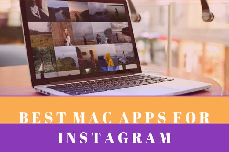 Best Mac App For Instagram